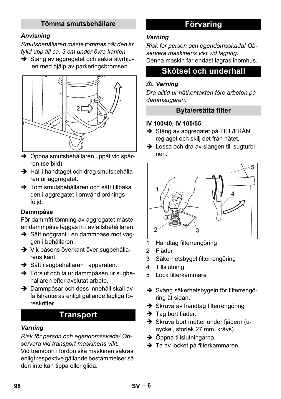 Tömma smutsbehållare, Dammpåse, Transport | Förvaring, Skötsel och underhåll, Byta/ersätta filter, Iv 100/40, iv 100/55, Transport förvaring skötsel och underhåll | Karcher IV 100-55 User Manual | Page 98 / 280