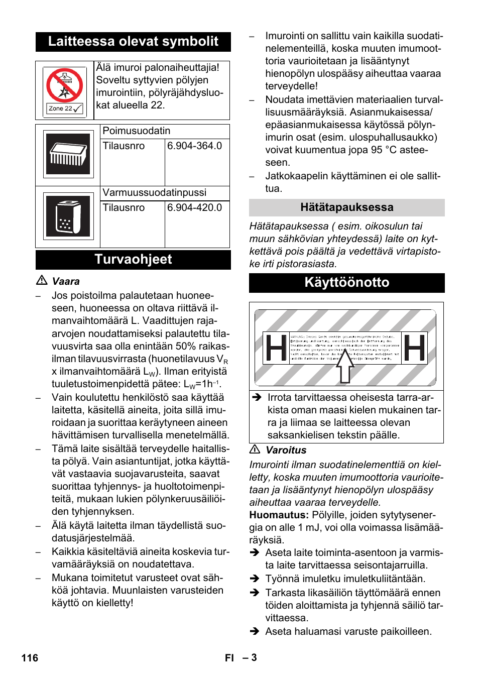 Laitteessa olevat symbolit, Turvaohjeet, Käyttöönotto | Karcher NT 75-1 Tact Me Te H S Z2 User Manual | Page 116 / 300