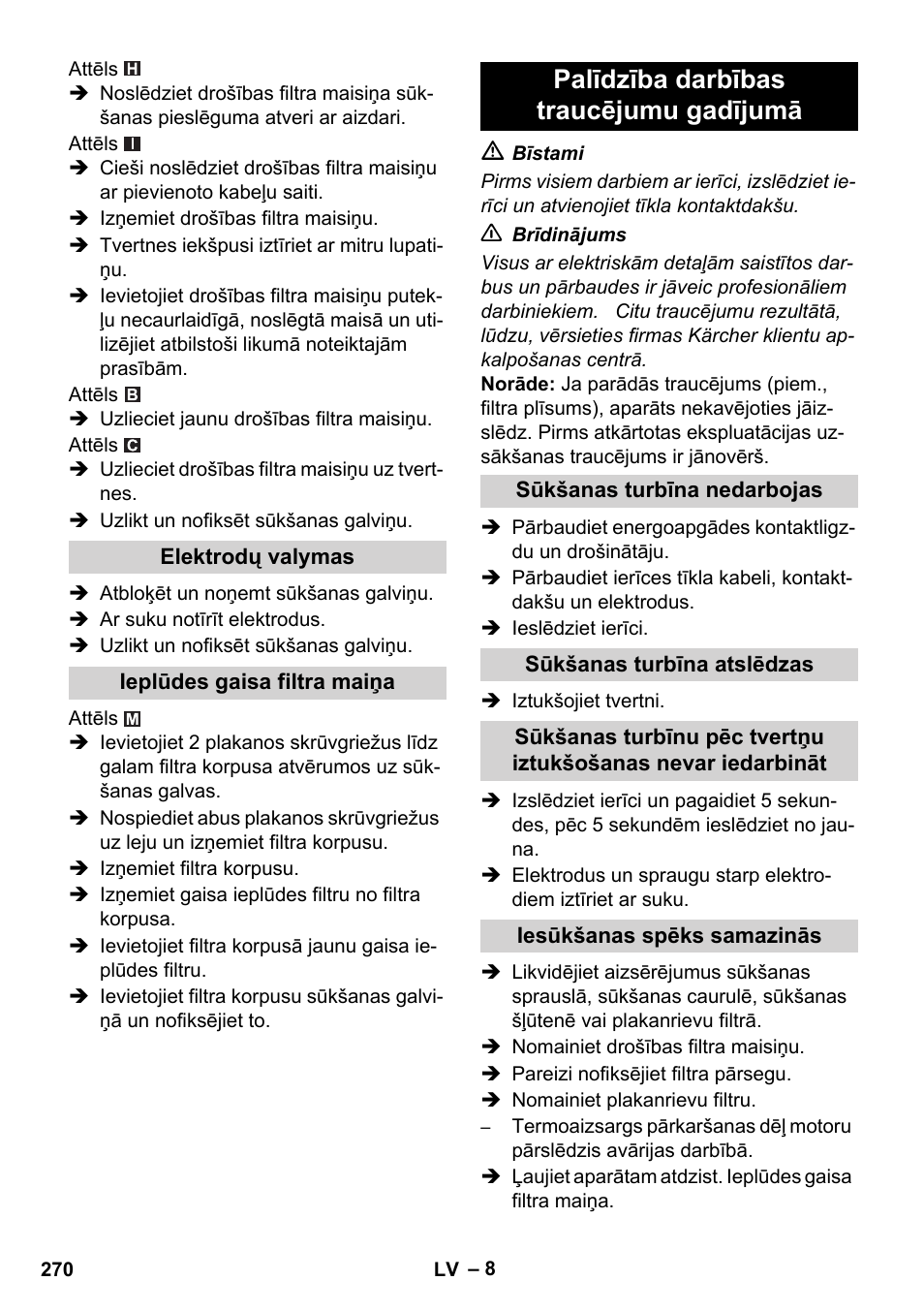 Palīdzība darbības traucējumu gadījumā | Karcher NT 75-1 Tact Me Te H S Z2 User Manual | Page 270 / 300