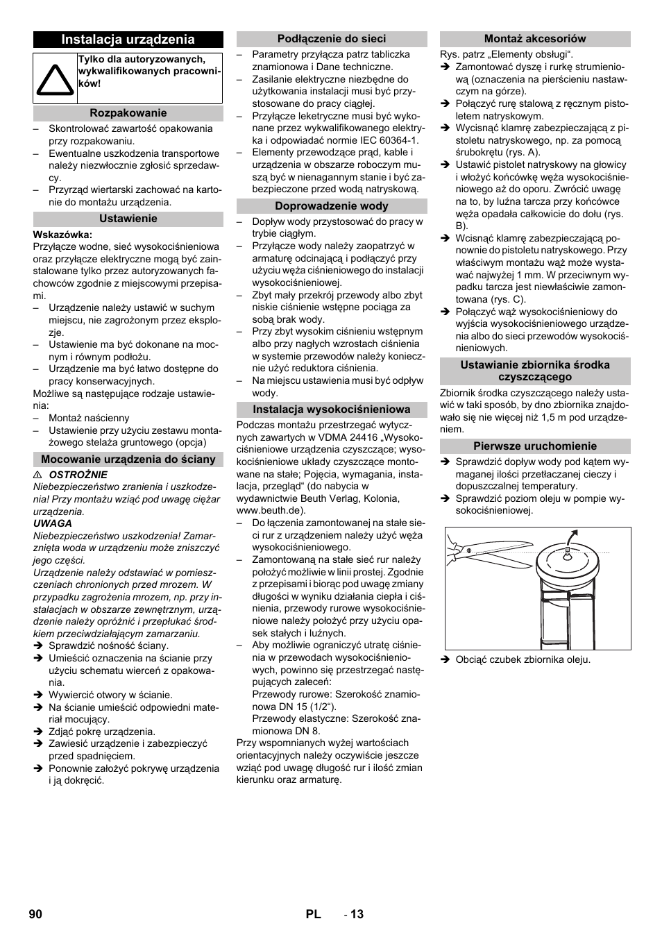 Instalacja urządzenia, Rozpakowanie, Ustawienie | Mocowanie urządzenia do ściany, Podłączenie do sieci, Doprowadzenie wody, Instalacja wysokociśnieniowa, Montaż akcesoriów, Ustawianie zbiornika środka czyszczącego, Pierwsze uruchomienie | Karcher HD 13-12-4 ST User Manual | Page 90 / 156