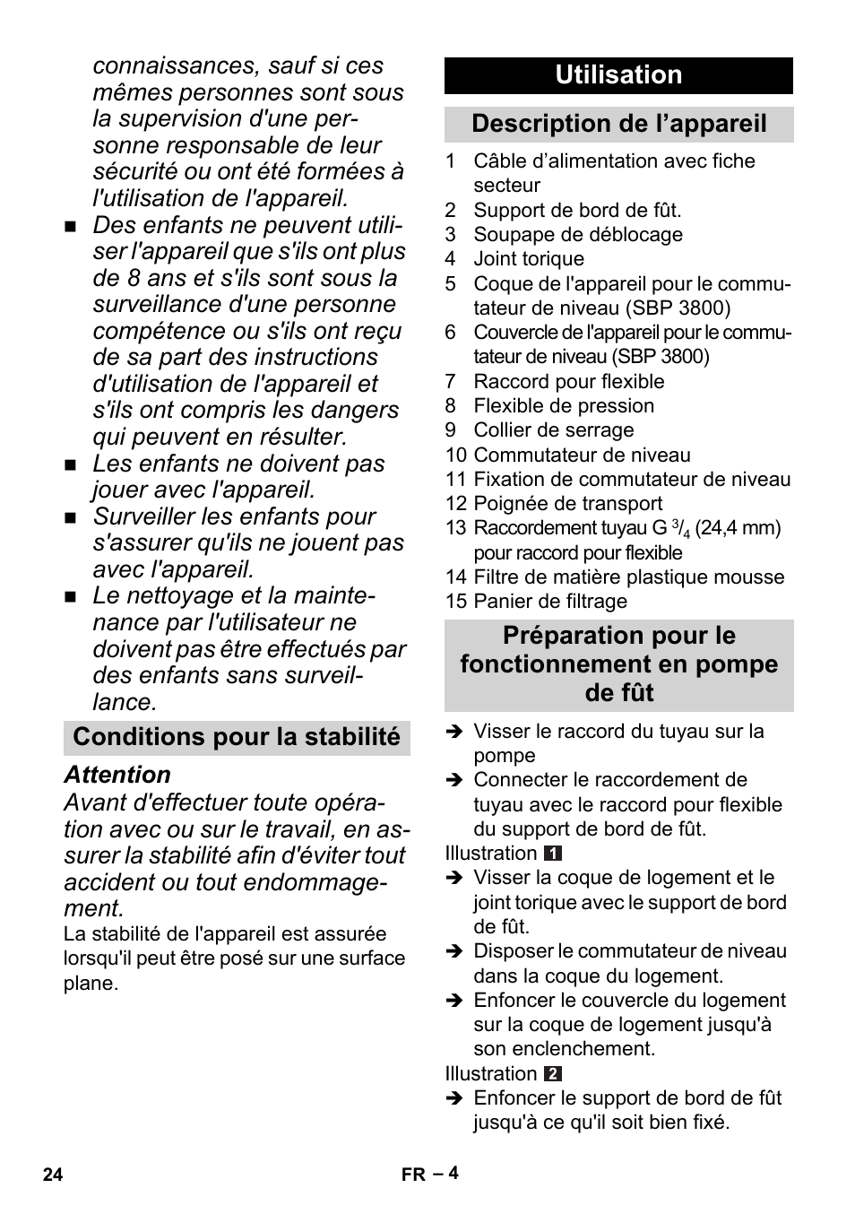 Utilisation, Conditions pour la stabilité | Karcher BP 1 Barrel Set User Manual | Page 24 / 72