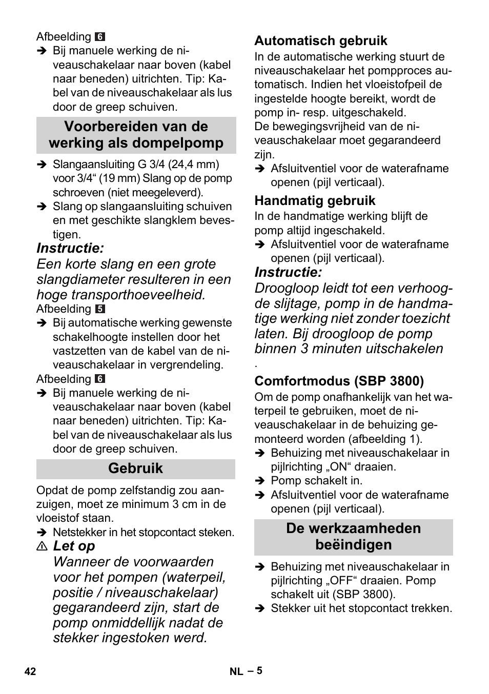 Voorbereiden van de werking als dompelpomp gebruik, De werkzaamheden beëindigen | Karcher BP 1 Barrel Set User Manual | Page 42 / 72