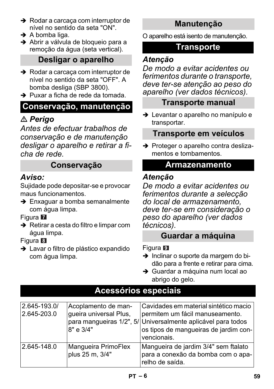 Conservação, manutenção, Transporte, Armazenamento | Acessórios especiais, Desligar o aparelho, Conservação manutenção, Transporte manual transporte em veículos, Guardar a máquina | Karcher BP 1 Barrel Set User Manual | Page 59 / 72