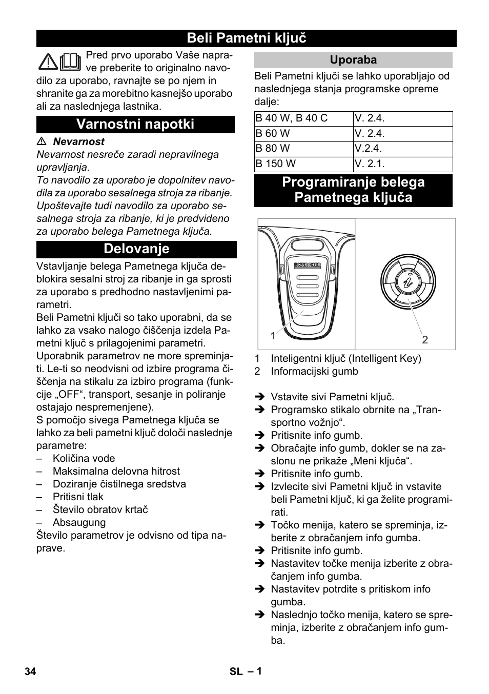 Slovenščina, Beli pametni ključ, Varnostni napotki | Delovanje, Uporaba, Programiranje belega pametnega ključa, Beli pametni ključ varnostni napotki delovanje | Karcher B 60 W User Manual | Page 34 / 56