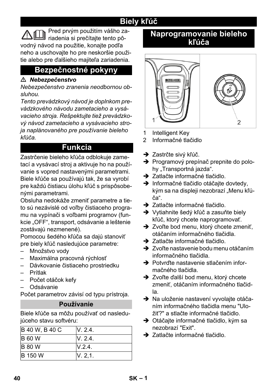 Slovenčina, Biely kľúč, Bezpečnostné pokyny | Funkcia, Používanie, Naprogramovanie bieleho kľúča, Biely kľúč bezpečnostné pokyny funkcia | Karcher B 60 W User Manual | Page 40 / 56