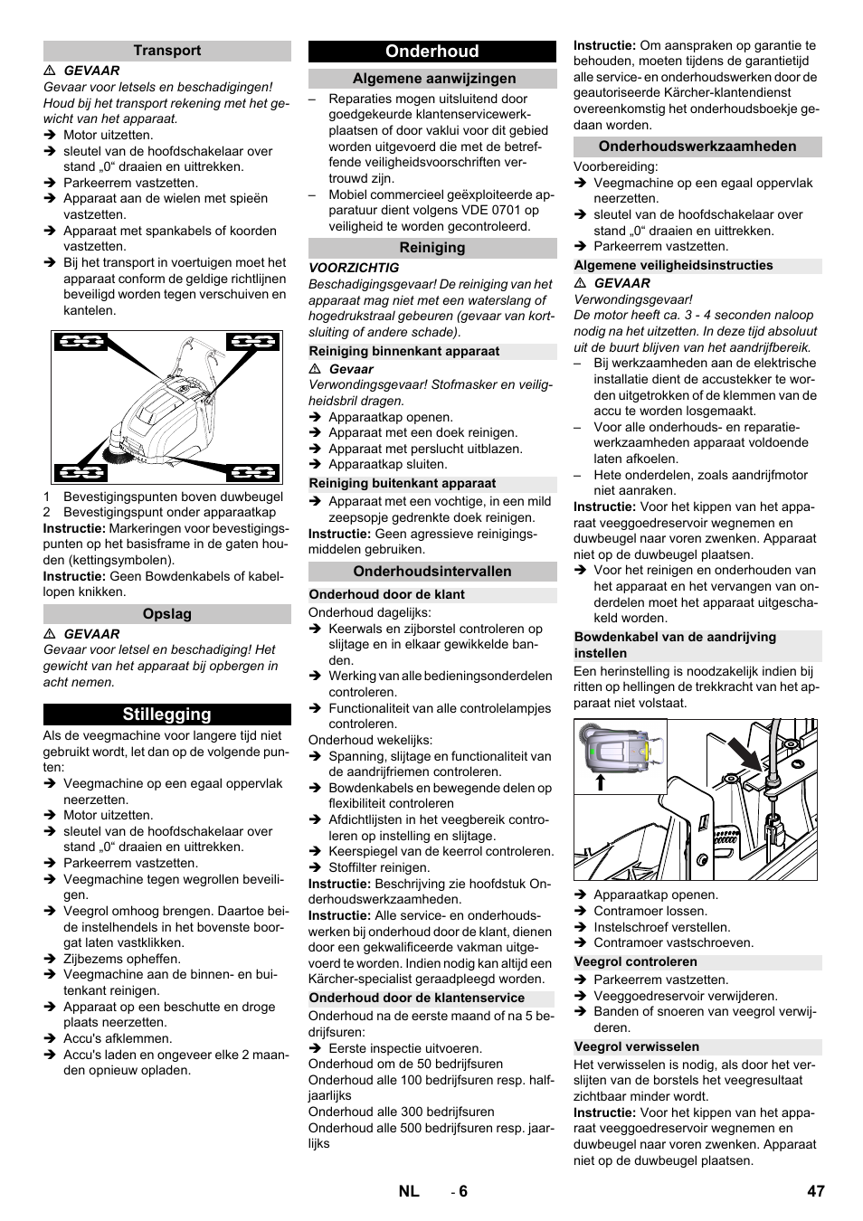 Transport, Opslag, Stillegging | Onderhoud, Algemene aanwijzingen, Reiniging, Reiniging binnenkant apparaat, Reiniging buitenkant apparaat, Onderhoudsintervallen, Onderhoud door de klant | Karcher KM 75-40 W Bp Pack User Manual | Page 47 / 276