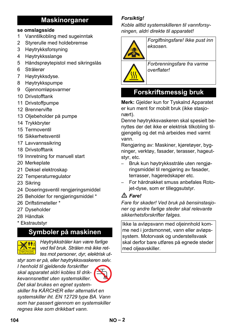 Maskinorganer, Symboler på maskinen, Forskriftsmessig bruk | Maskinorganer symboler på maskinen | Karcher HDS 801 D User Manual | Page 104 / 324