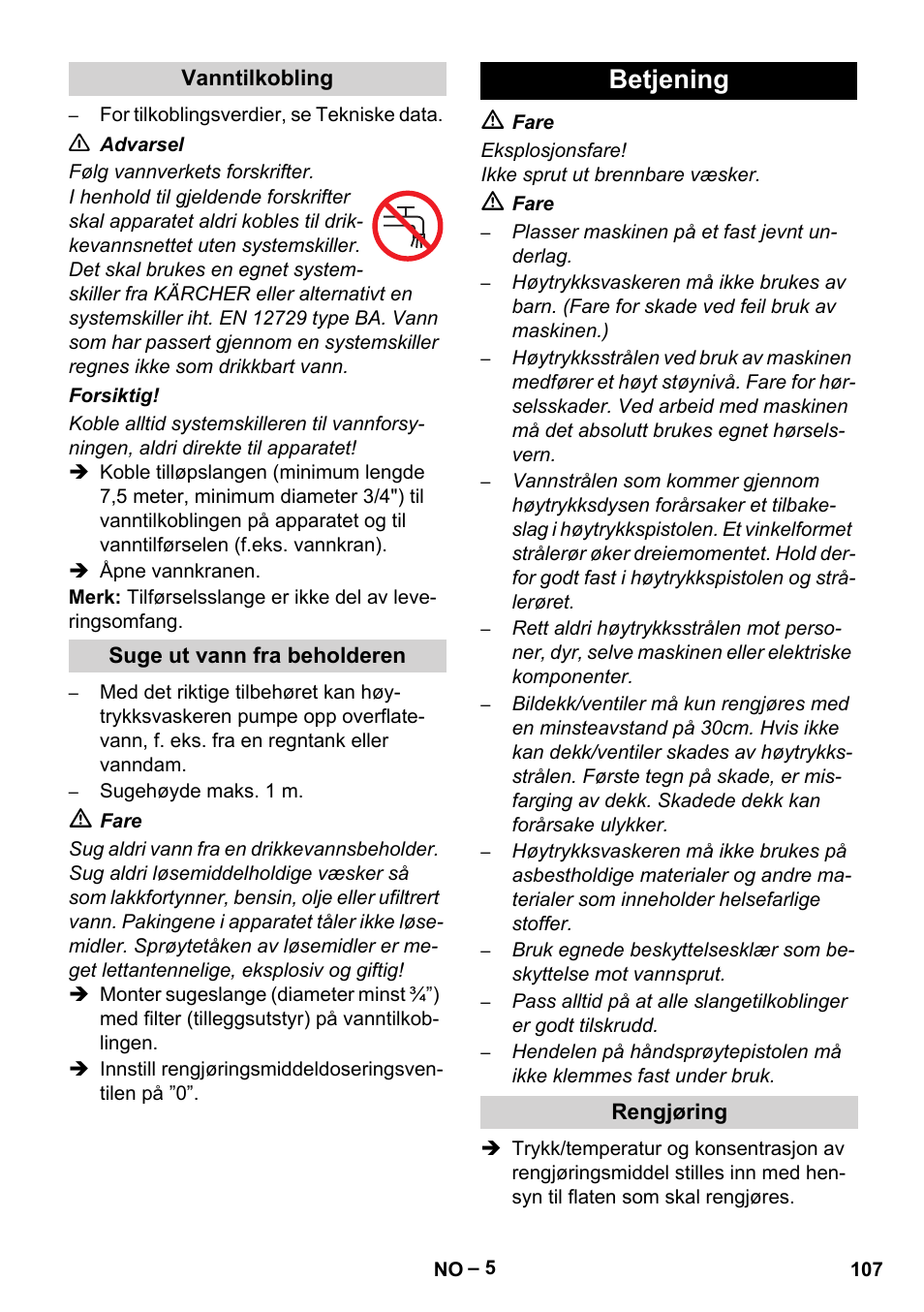 Vanntilkobling, Suge ut vann fra beholderen, Betjening | Rengjøring | Karcher HDS 801 D User Manual | Page 107 / 324