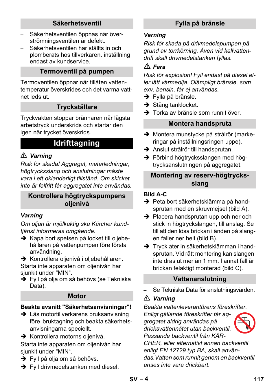 Säkerhetsventil, Termoventil på pumpen, Tryckställare | Idrifttagning, Kontrollera högtryckspumpens oljenivå, Motor, Fylla på bränsle, Montera handspruta, Montering av reserv-högtrycksslang, Vattenanslutning | Karcher HDS 801 D User Manual | Page 117 / 324