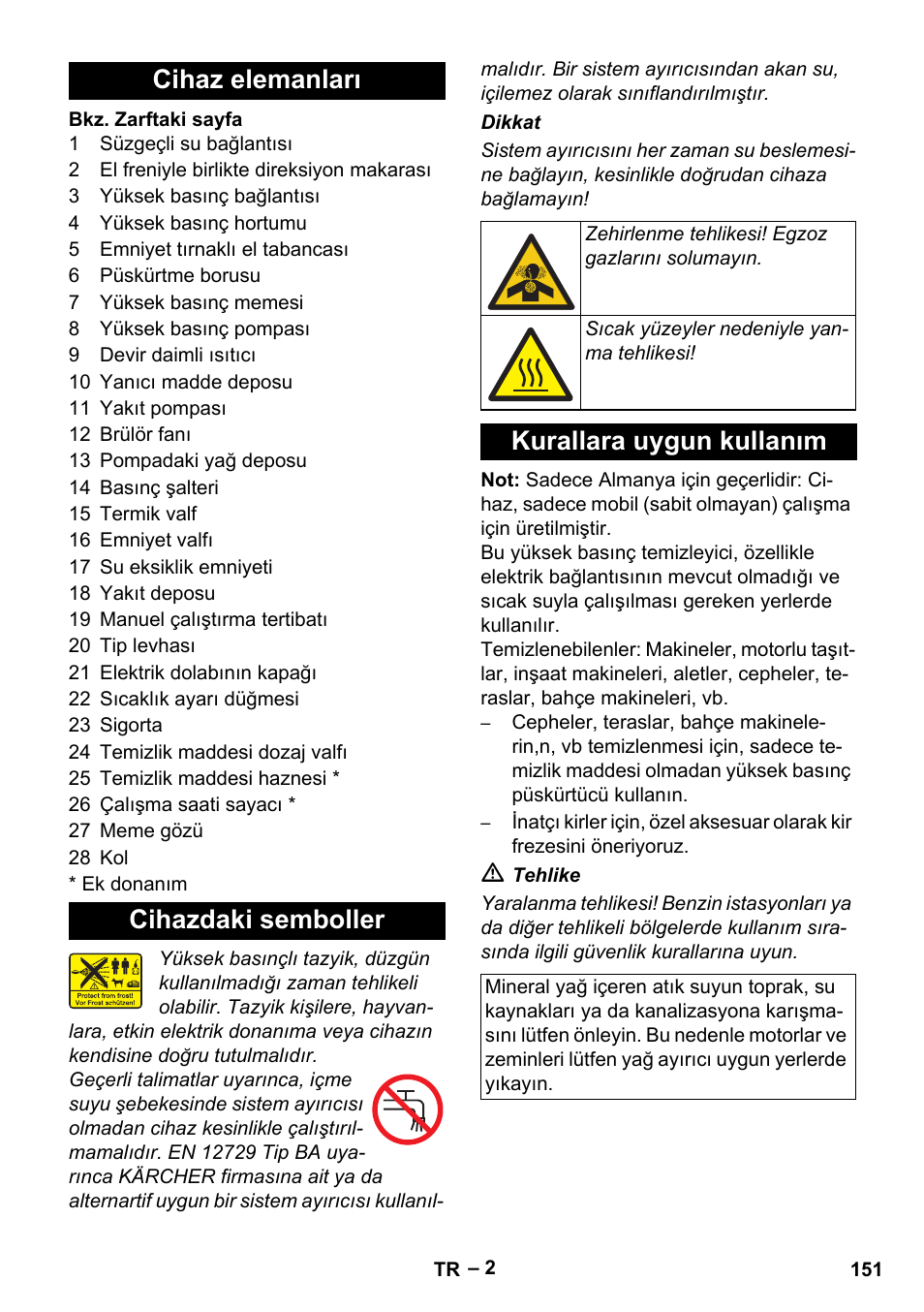 Cihaz elemanları, Cihazdaki semboller, Kurallara uygun kullanım | Cihaz elemanları cihazdaki semboller | Karcher HDS 801 D User Manual | Page 151 / 324