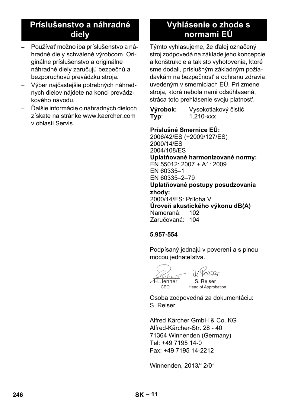 Príslušenstvo a náhradné diely, Vyhlásenie o zhode s normami eú | Karcher HDS 801 D User Manual | Page 246 / 324