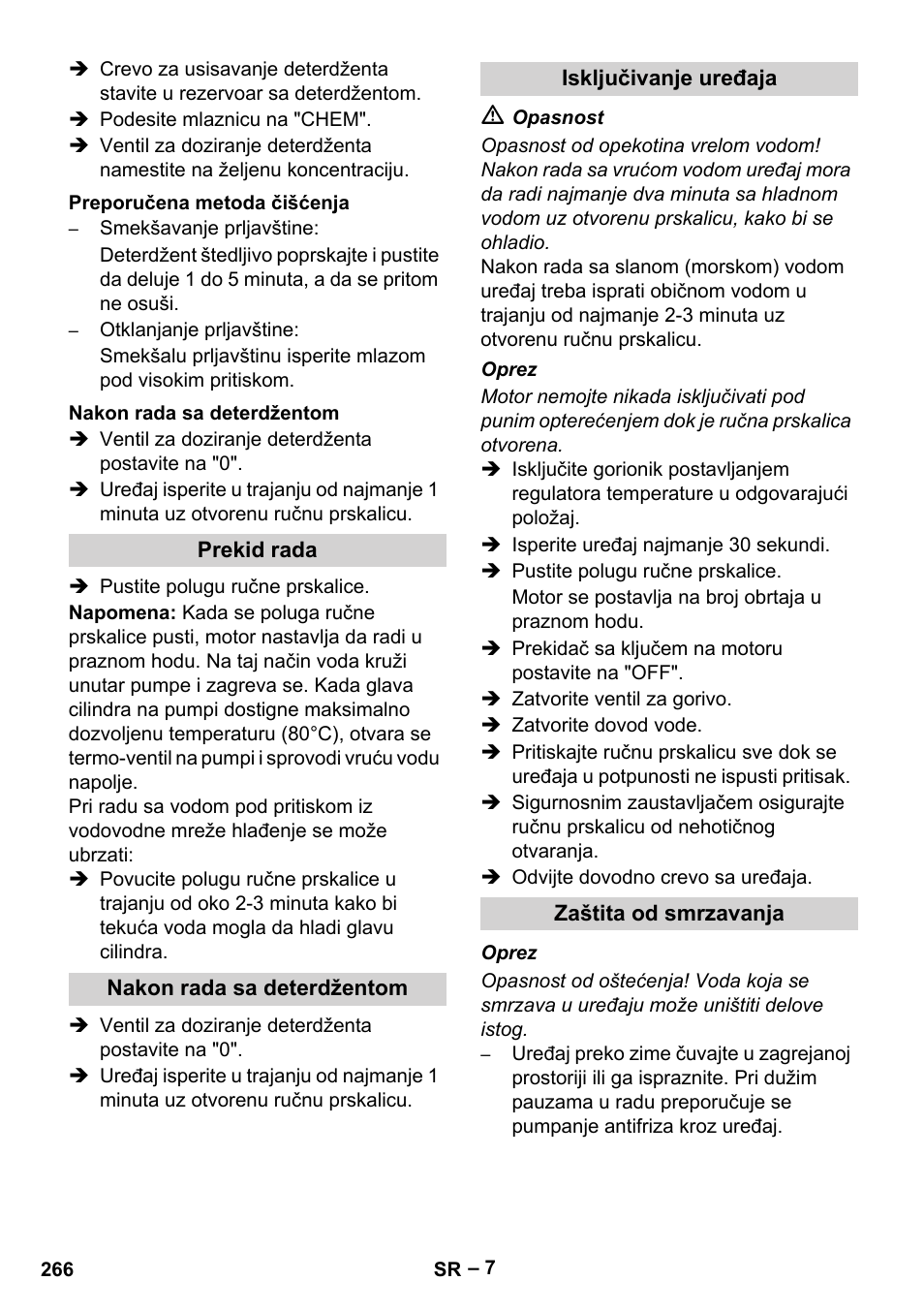 Preporučena metoda čišćenja, Nakon rada sa deterdžentom, Prekid rada | Isključivanje uređaja, Zaštita od smrzavanja | Karcher HDS 801 D User Manual | Page 266 / 324