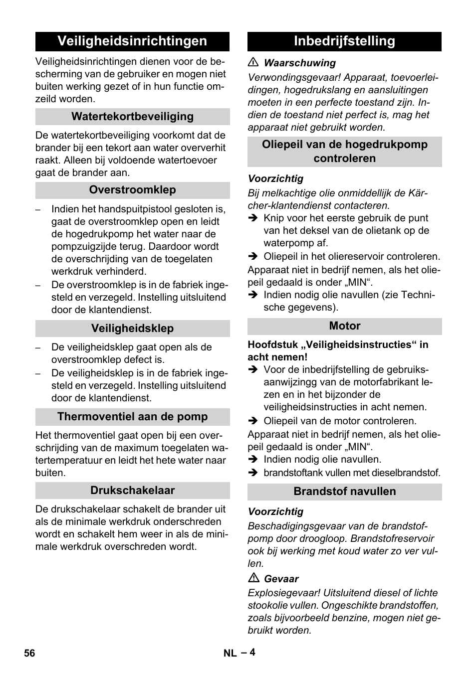 Veiligheidsinrichtingen, Watertekortbeveiliging, Overstroomklep | Veiligheidsklep, Thermoventiel aan de pomp, Drukschakelaar, Inbedrijfstelling, Oliepeil van de hogedrukpomp controleren, Motor, Brandstof navullen | Karcher HDS 801 D User Manual | Page 56 / 324