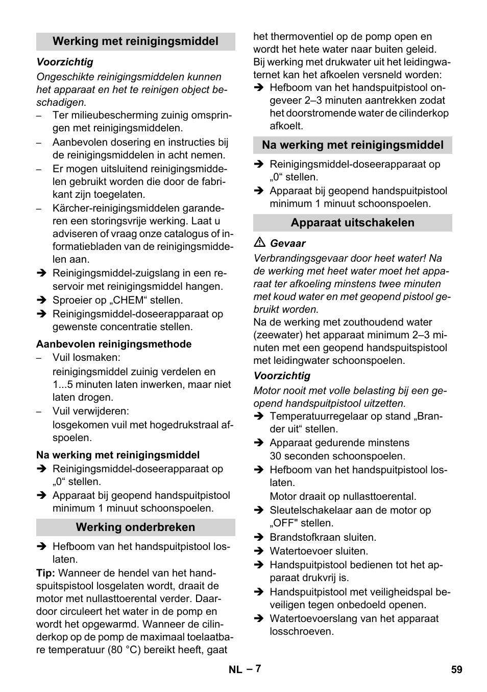 Werking met reinigingsmiddel, Aanbevolen reinigingsmethode, Na werking met reinigingsmiddel | Werking onderbreken, Apparaat uitschakelen | Karcher HDS 801 D User Manual | Page 59 / 324