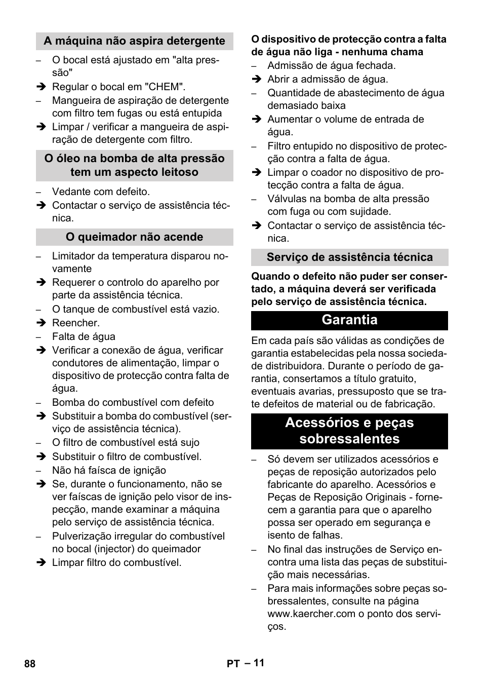 A máquina não aspira detergente, O queimador não acende, Serviço de assistência técnica | Garantia, Acessórios e peças sobressalentes, Garantia acessórios e peças sobressalentes | Karcher HDS 801 D User Manual | Page 88 / 324