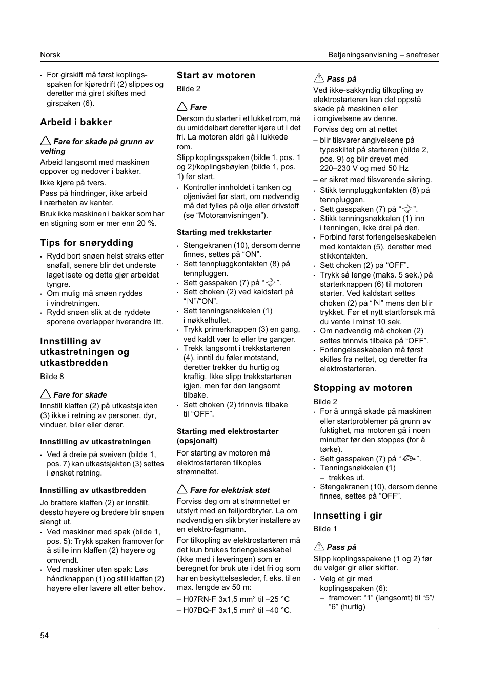 Arbeid i bakker, Tips for snørydding, Innstilling av utkastretningen og utkastbredden | Start av motoren, Stopping av motoren, Innsetting i gir | Karcher STH 8-66 User Manual | Page 54 / 149