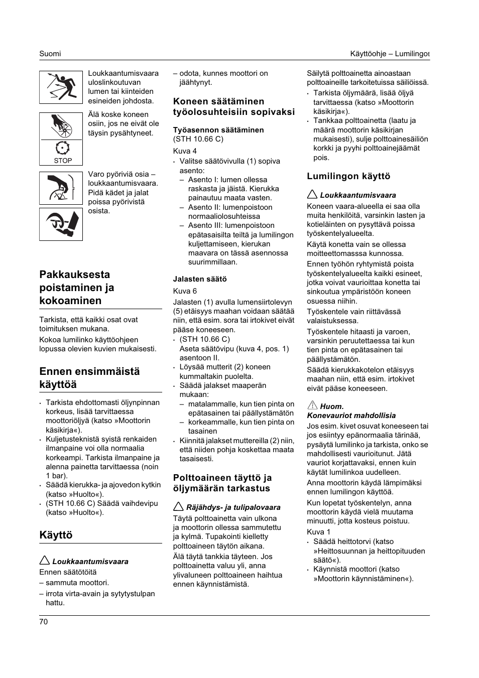 Pakkauksesta poistaminen ja kokoaminen, Ennen ensimmäistä käyttöä, Käyttö | Karcher STH 8-66 User Manual | Page 70 / 149