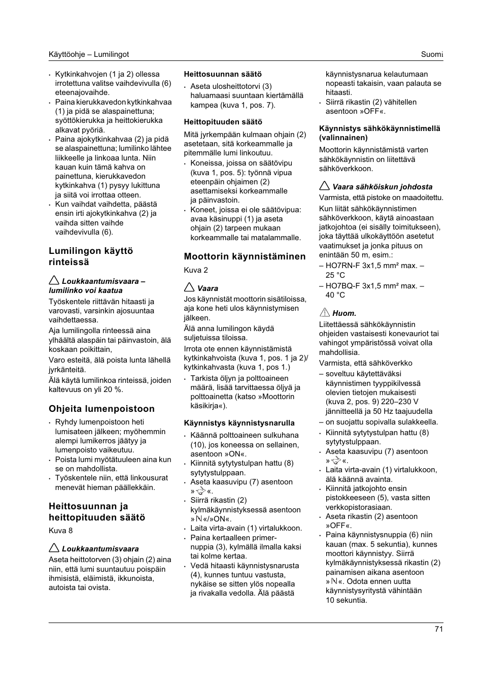 Lumilingon käyttö rinteissä, Ohjeita lumenpoistoon, Heittosuunnan ja heittopituuden säätö | Moottorin käynnistäminen | Karcher STH 8-66 User Manual | Page 71 / 149