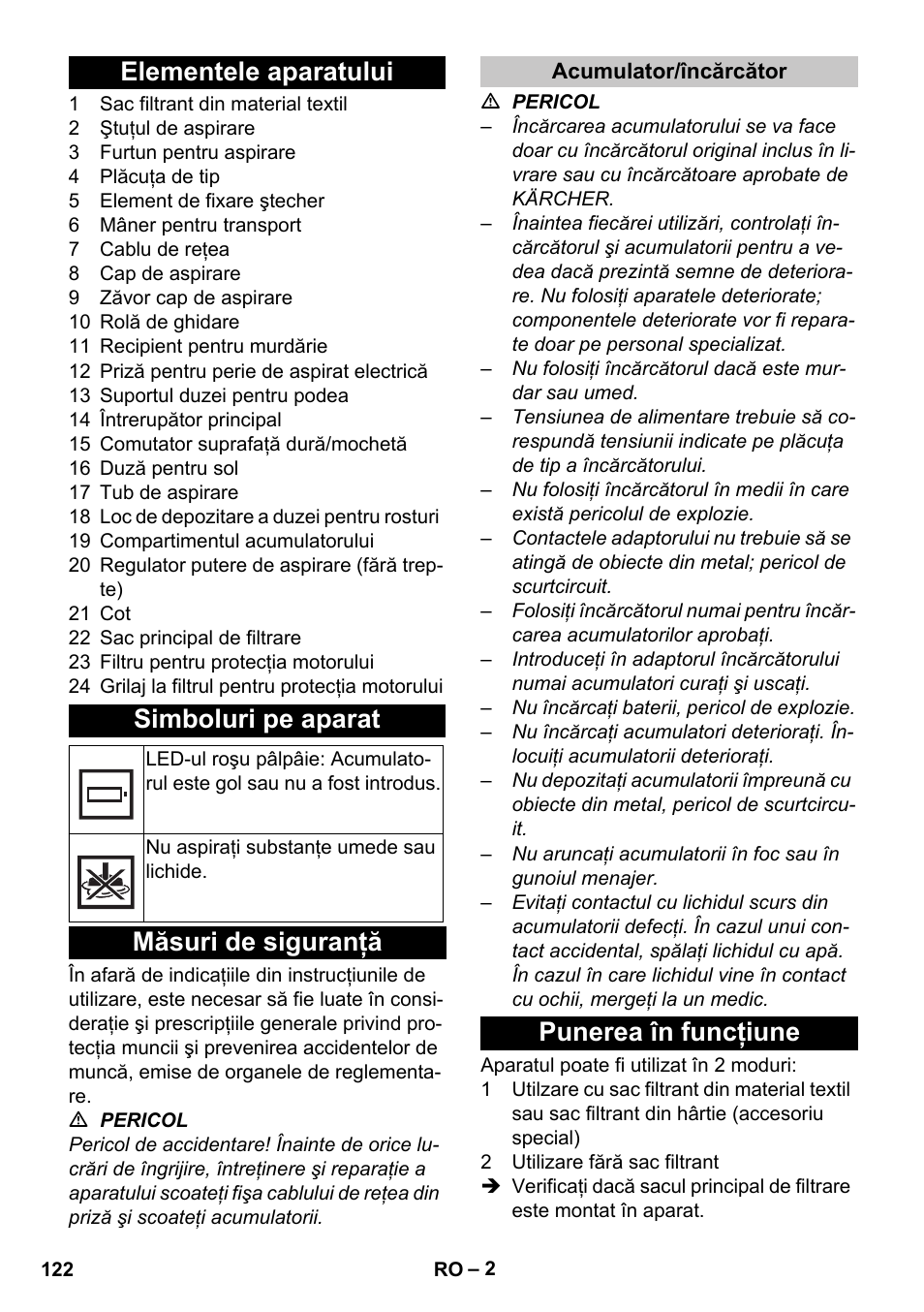 Elementele aparatului, Simboluri pe aparat, Măsuri de siguranţă | Acumulator/încărcător, Punerea în funcţiune, Elementele aparatului simboluri pe aparat | Karcher T 9-1 Bp User Manual | Page 122 / 180