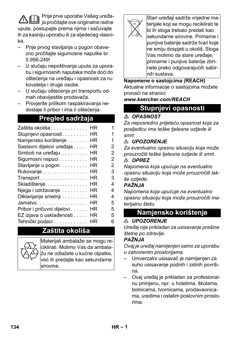 Hrvatski, Pregled sadržaja, Zaštita okoliša | Stupnjevi opasnosti, Namjensko korištenje, Stupnjevi opasnosti namjensko korištenje | Karcher T 9-1 Bp User Manual | Page 134 / 180