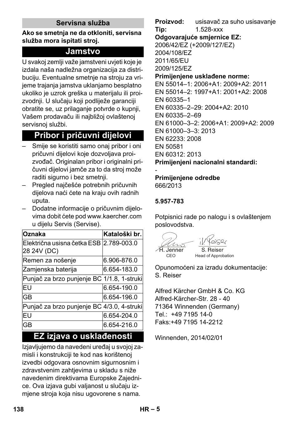 Servisna služba, Jamstvo, Pribor i pričuvni dijelovi | Ez izjava o usklađenosti, Jamstvo pribor i pričuvni dijelovi | Karcher T 9-1 Bp User Manual | Page 138 / 180