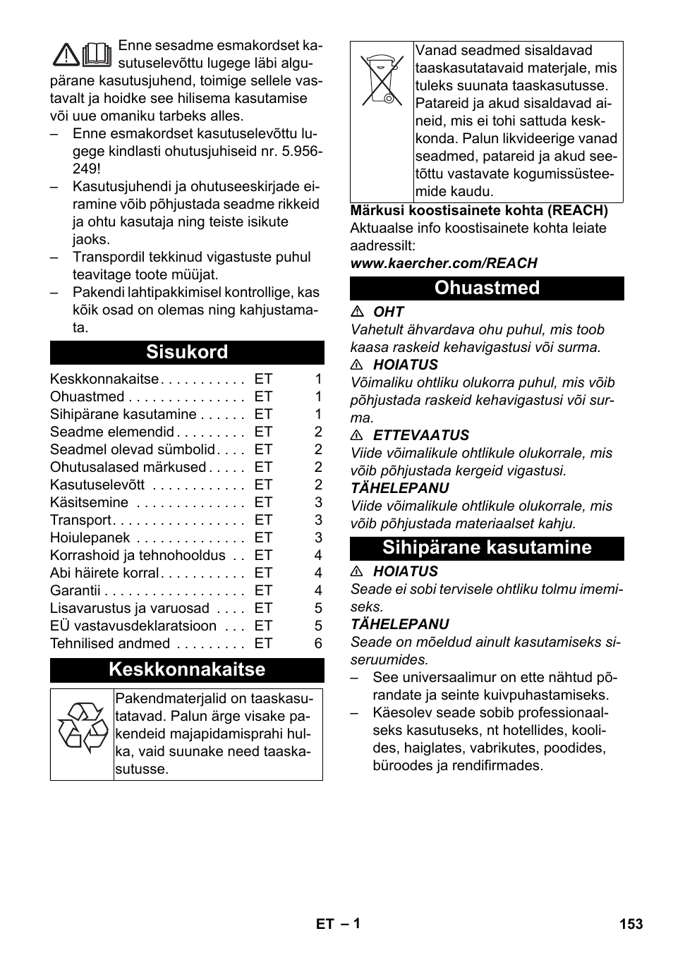 Eesti, Sisukord, Keskkonnakaitse | Ohuastmed, Sihipärane kasutamine, Ohuastmed sihipärane kasutamine | Karcher T 9-1 Bp User Manual | Page 153 / 180