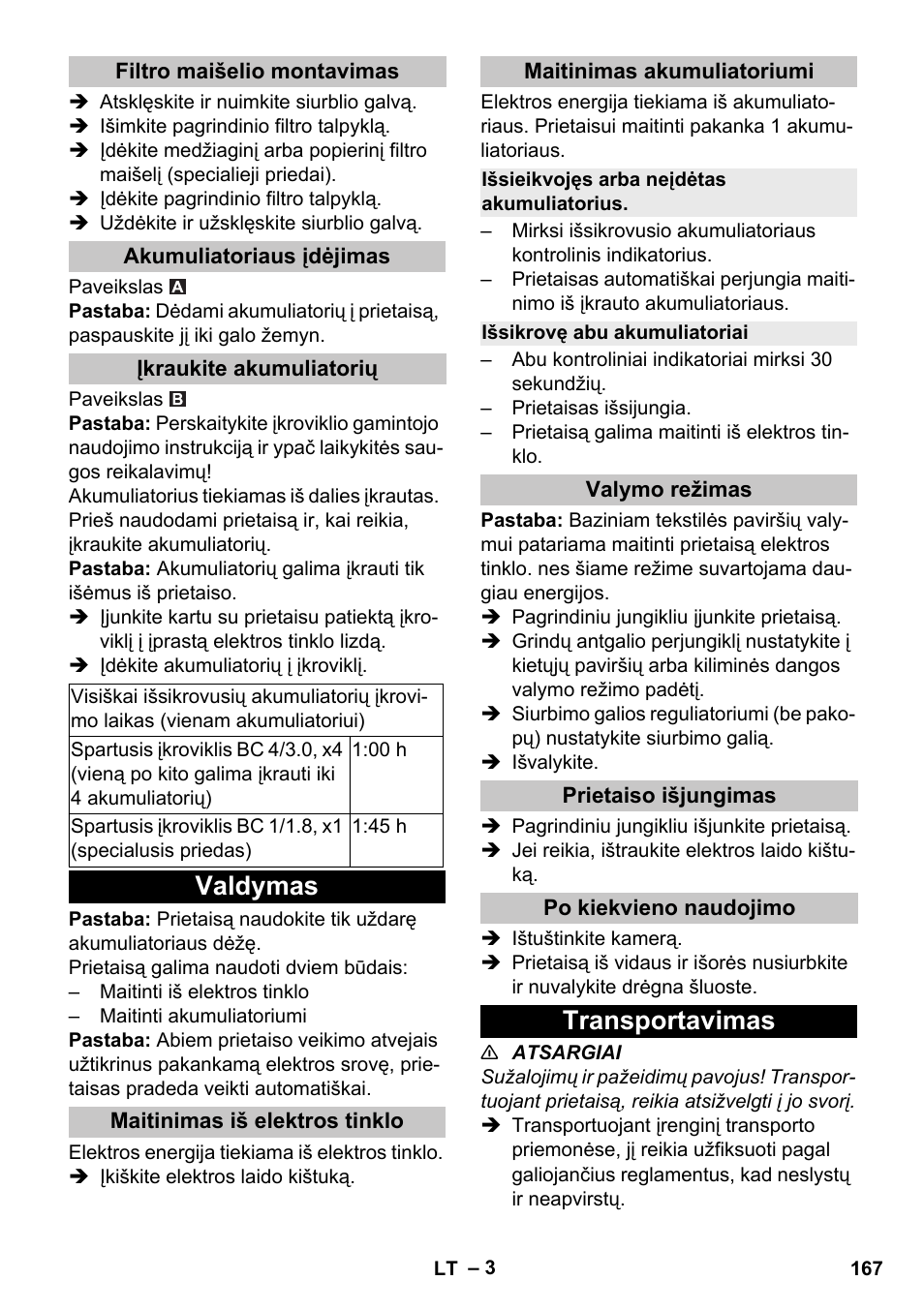 Filtro maišelio montavimas, Akumuliatoriaus įdėjimas, Įkraukite akumuliatorių | Valdymas, Maitinimas iš elektros tinklo, Maitinimas akumuliatoriumi, Išsieikvojęs arba neįdėtas akumuliatorius, Išsikrovę abu akumuliatoriai, Valymo režimas, Prietaiso išjungimas | Karcher T 9-1 Bp User Manual | Page 167 / 180