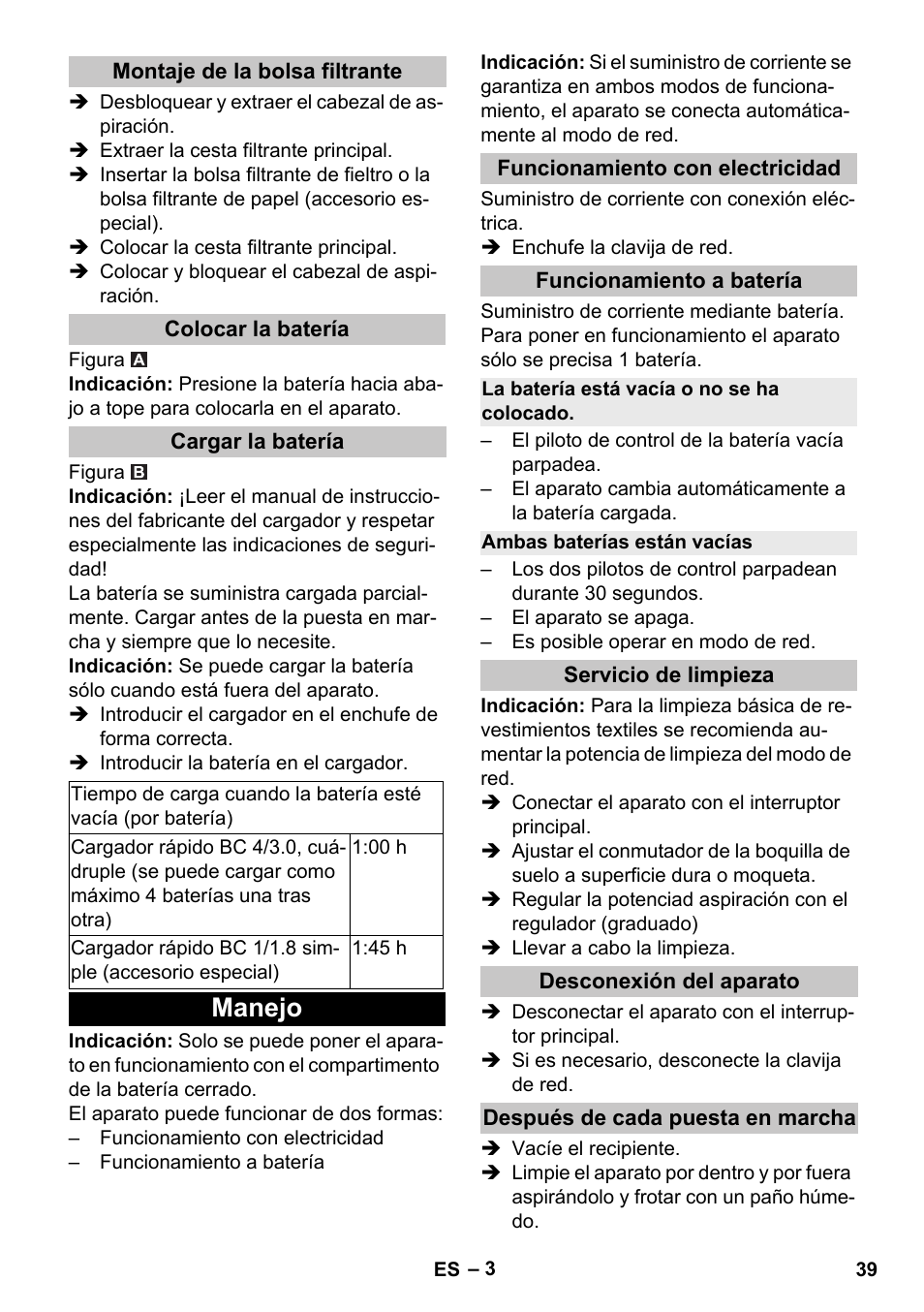 Montaje de la bolsa filtrante, Colocar la batería, Cargar la batería | Manejo, Funcionamiento con electricidad, Funcionamiento a batería, La batería está vacía o no se ha colocado, Ambas baterías están vacías, Servicio de limpieza, Desconexión del aparato | Karcher T 9-1 Bp User Manual | Page 39 / 180