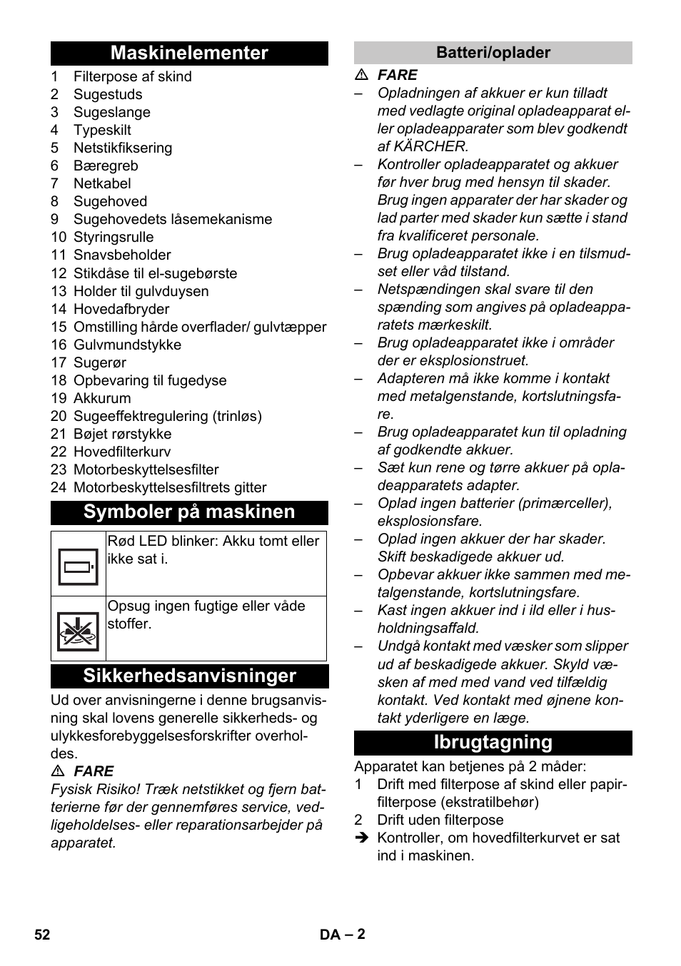 Maskinelementer, Symboler på maskinen, Sikkerhedsanvisninger | Batteri/oplader, Ibrugtagning, Maskinelementer symboler på maskinen | Karcher T 9-1 Bp User Manual | Page 52 / 180