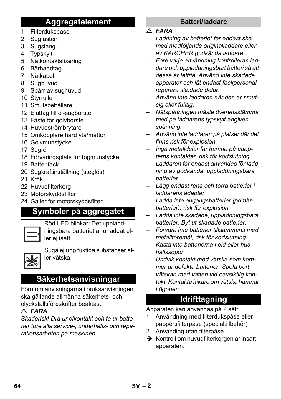 Aggregatelement, Symboler på aggregatet, Säkerhetsanvisningar | Batteri/laddare, Idrifttagning, Aggregatelement symboler på aggregatet | Karcher T 9-1 Bp User Manual | Page 64 / 180