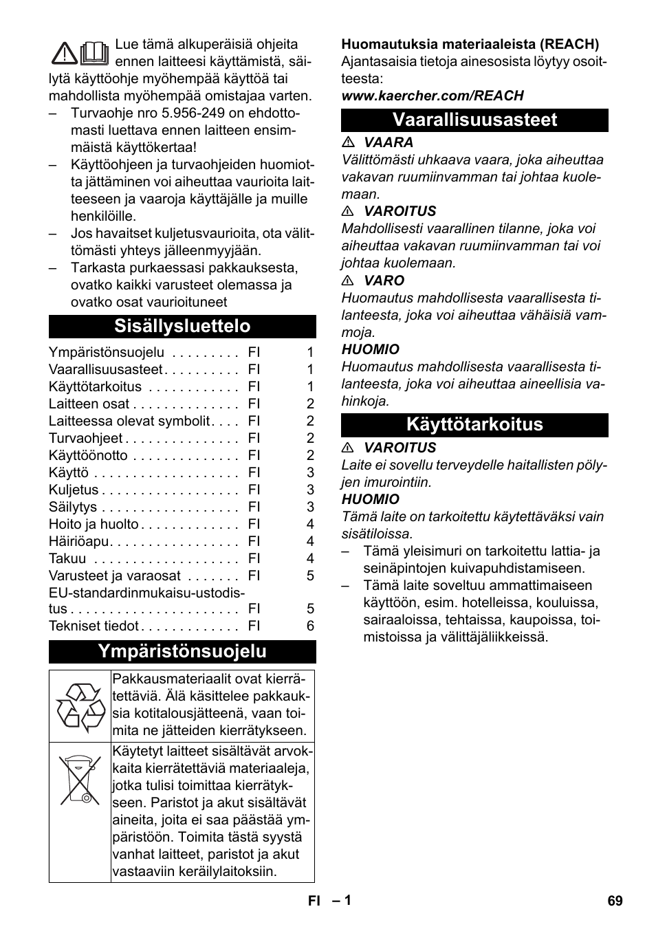 Suomi, Sisällysluettelo, Ympäristönsuojelu | Vaarallisuusasteet, Käyttötarkoitus, Vaarallisuusasteet käyttötarkoitus | Karcher T 9-1 Bp User Manual | Page 69 / 180