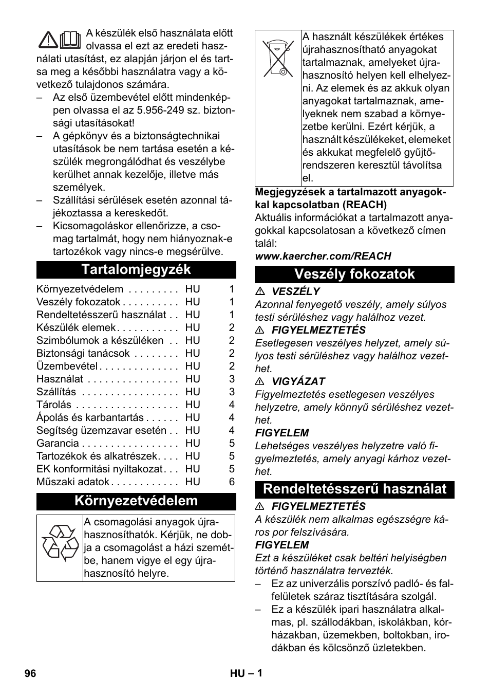 Magyar, Tartalomjegyzék, Környezetvédelem | Veszély fokozatok, Rendeltetésszerű használat, Veszély fokozatok rendeltetésszerű használat | Karcher T 9-1 Bp User Manual | Page 96 / 180