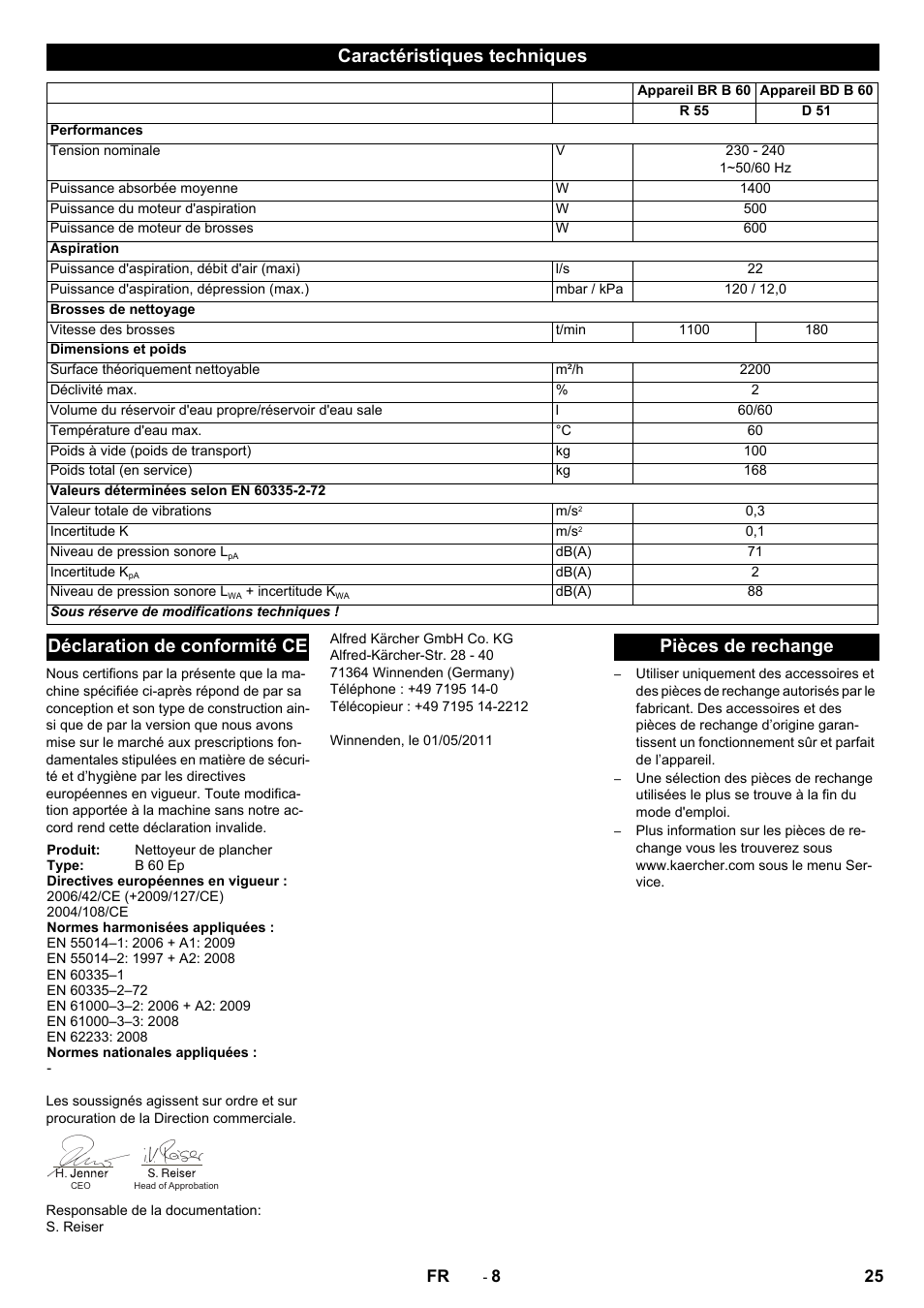 Caractéristiques techniques, Déclaration de conformité ce, Pièces de rechange | Karcher B 60 W User Manual | Page 25 / 228