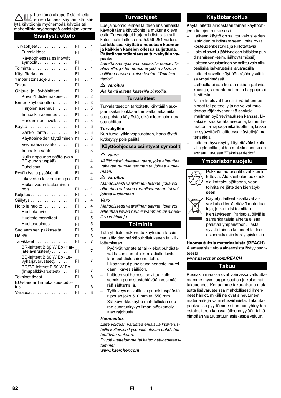 Suomi, Sisällysluettelo, Turvaohjeet | Toiminta käyttötarkoitus ympäristönsuojelu, Takuu | Karcher B 60 W User Manual | Page 82 / 228