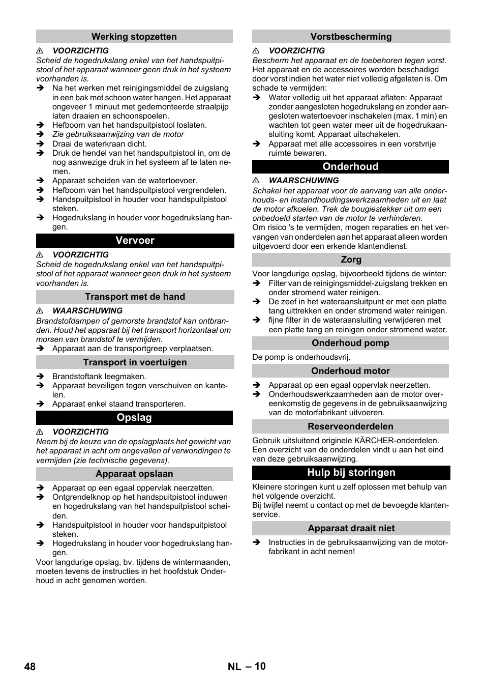 Werking stopzetten, Vervoer, Transport met de hand | Transport in voertuigen, Opslag, Apparaat opslaan, Vorstbescherming, Onderhoud, Zorg, Onderhoud pomp | Karcher G 4-10 M User Manual | Page 48 / 252