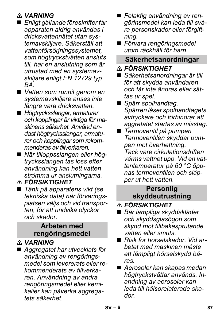 Arbeten med rengöringsmedel, Säkerhetsanordningar, Personlig skyddsutrustning | Karcher G 4-10 M User Manual | Page 87 / 252
