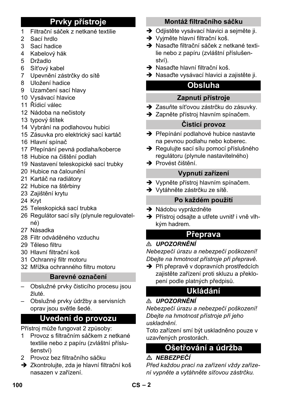 Prvky přístroje, Barevné označení, Uvedení do provozu | Montáž filtračního sáčku, Obsluha, Zapnutí přístroje, Čisticí provoz, Vypnutí zařízení, Po každém použití, Přeprava | Karcher T 15-1 eco!efficiency User Manual | Page 100 / 176