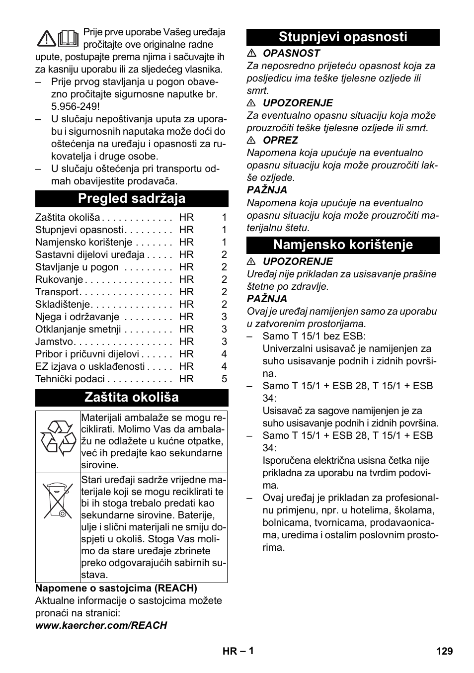 Hrvatski, Pregled sadržaja, Zaštita okoliša | Stupnjevi opasnosti, Namjensko korištenje, Stupnjevi opasnosti namjensko korištenje | Karcher T 15-1 eco!efficiency User Manual | Page 129 / 176