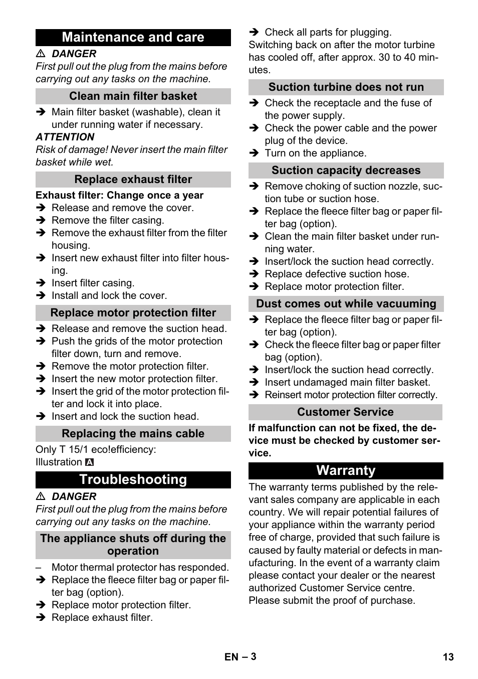 Maintenance and care, Clean main filter basket, Replace exhaust filter | Replace motor protection filter, Replacing the mains cable, Troubleshooting, The appliance shuts off during the operation, Suction turbine does not run, Suction capacity decreases, Dust comes out while vacuuming | Karcher T 15-1 eco!efficiency User Manual | Page 13 / 176