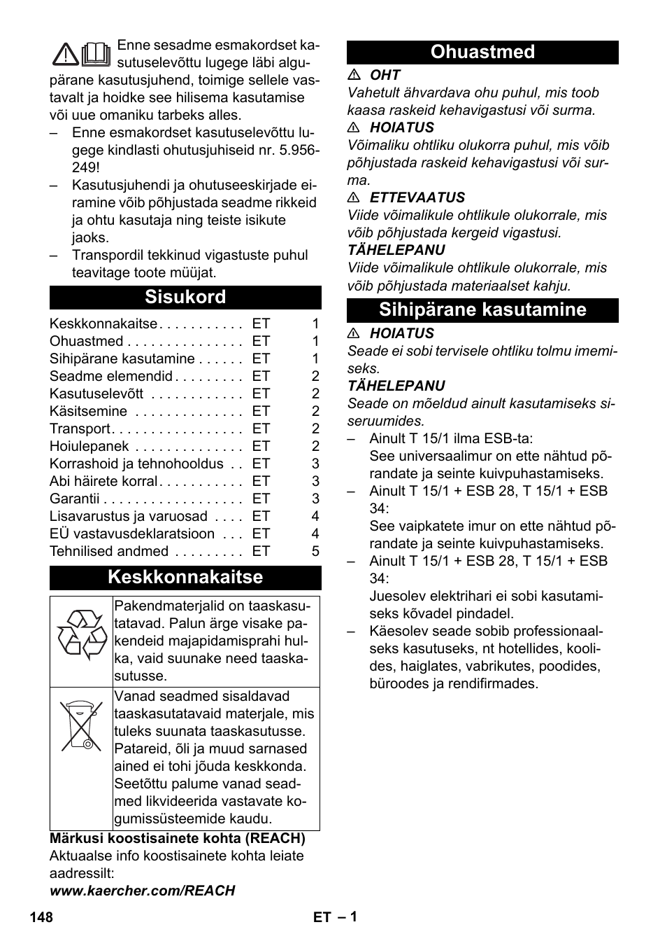 Eesti, Sisukord, Keskkonnakaitse | Ohuastmed, Sihipärane kasutamine, Ohuastmed sihipärane kasutamine | Karcher T 15-1 eco!efficiency User Manual | Page 148 / 176