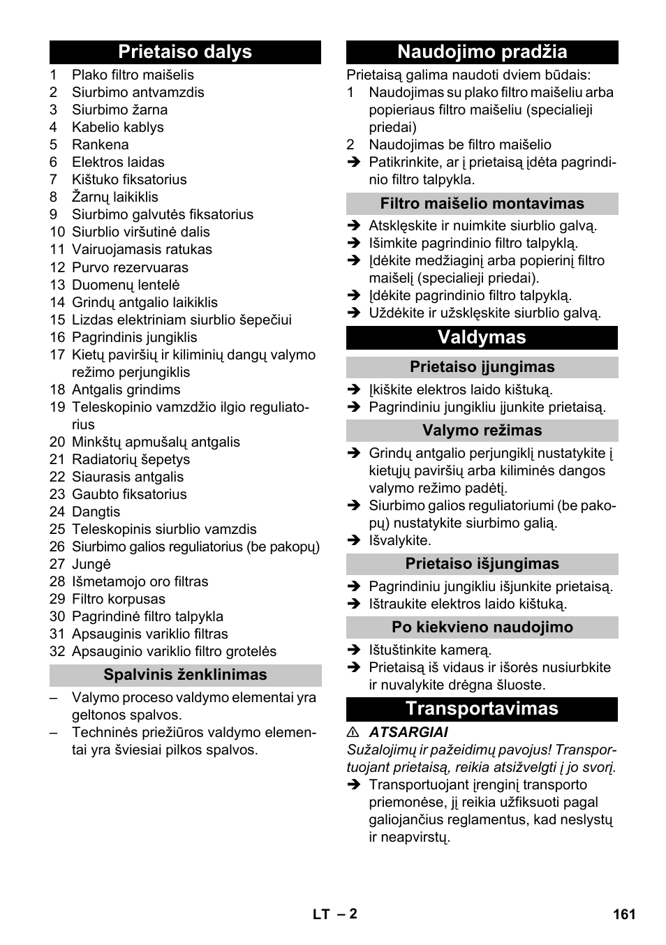 Prietaiso dalys, Spalvinis ženklinimas, Naudojimo pradžia | Filtro maišelio montavimas, Valdymas, Prietaiso įjungimas, Valymo režimas, Prietaiso išjungimas, Po kiekvieno naudojimo, Transportavimas | Karcher T 15-1 eco!efficiency User Manual | Page 161 / 176