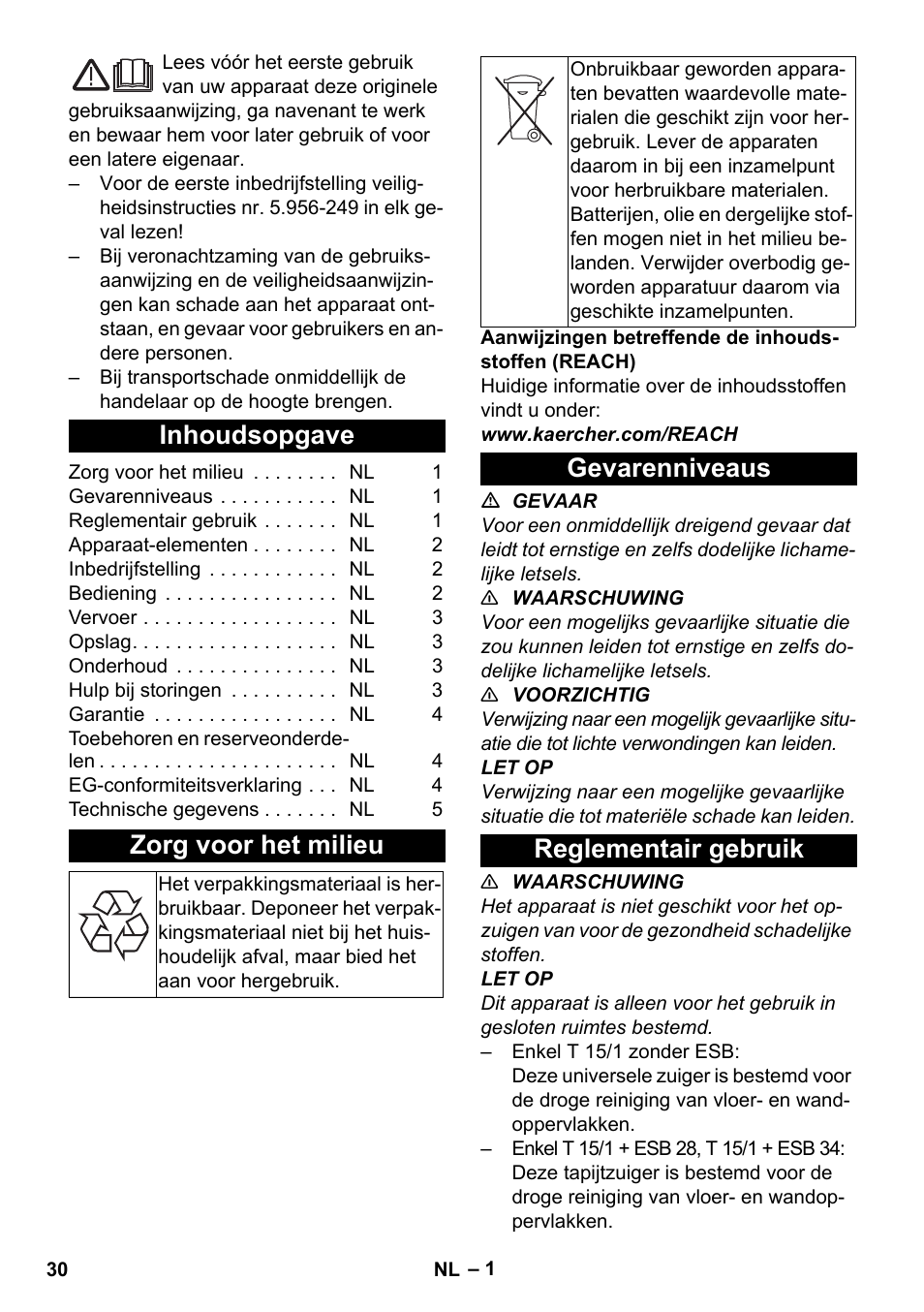 Nederlands, Inhoudsopgave, Zorg voor het milieu | Gevarenniveaus, Reglementair gebruik, Gevarenniveaus reglementair gebruik | Karcher T 15-1 eco!efficiency User Manual | Page 30 / 176