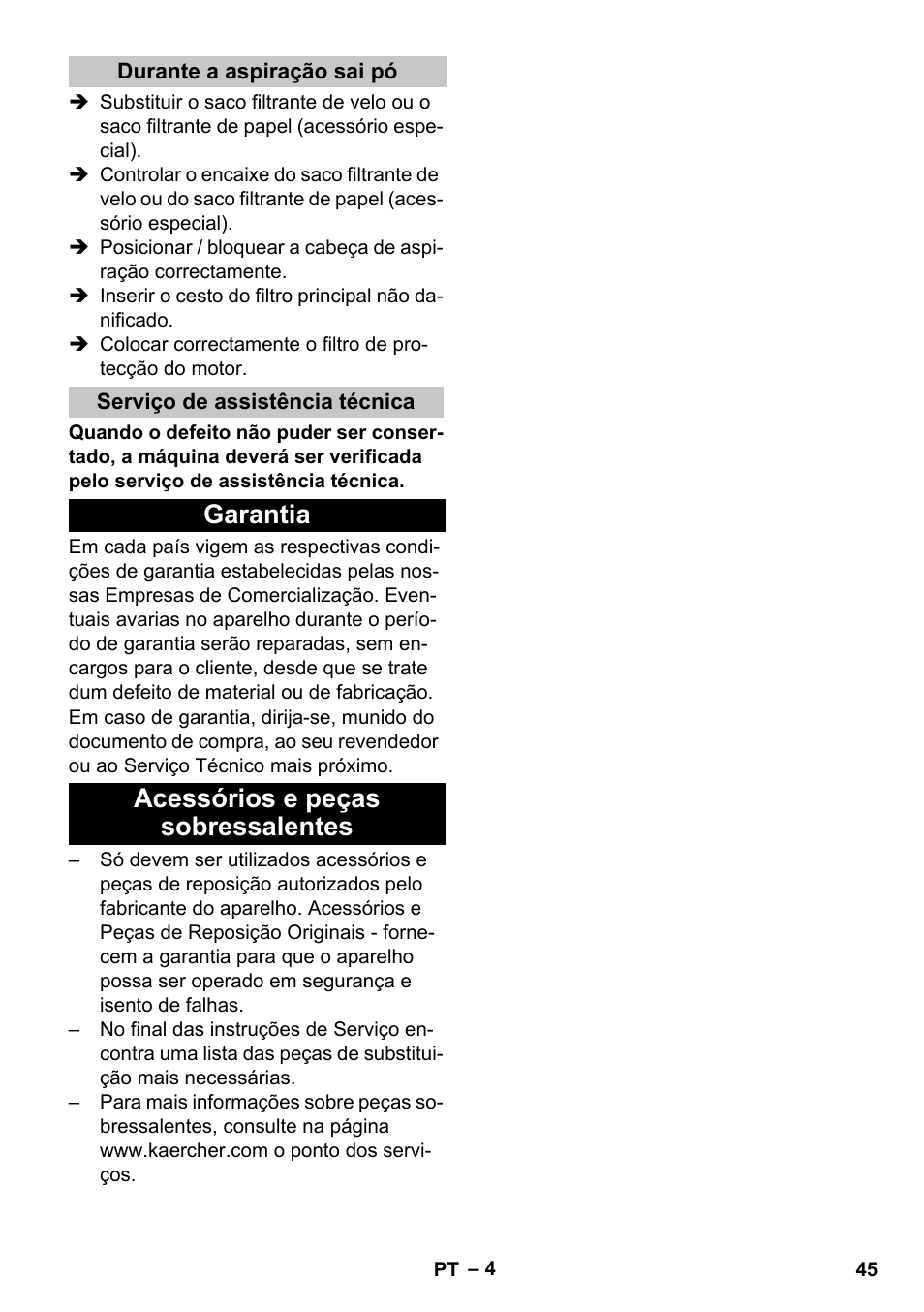 Durante a aspiração sai pó, Serviço de assistência técnica, Garantia | Acessórios e peças sobressalentes, Garantia acessórios e peças sobressalentes | Karcher T 15-1 eco!efficiency User Manual | Page 45 / 176