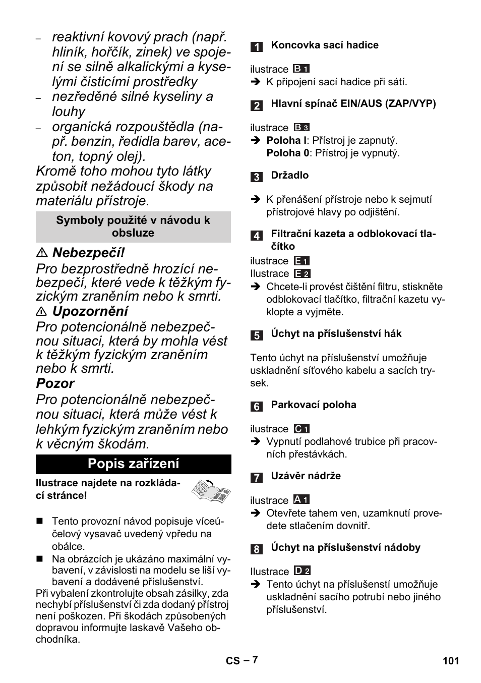 Symboly použité v návodu k obsluze, Popis zařízení, Nezředěné silné kyseliny a louhy | Karcher MV 4 User Manual | Page 101 / 190