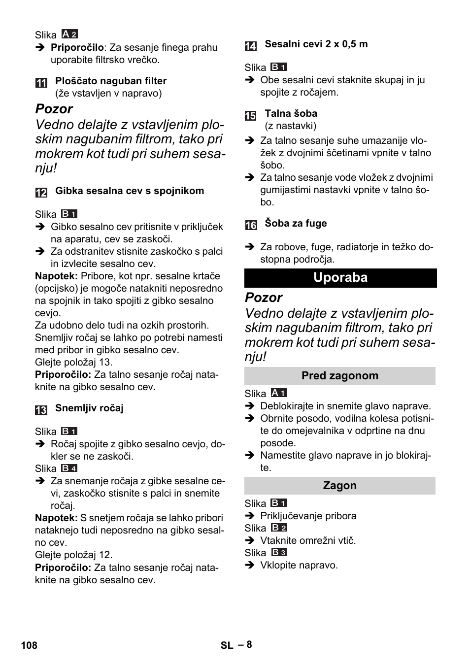 Uporaba, Pred zagonom, Zagon | Karcher MV 4 User Manual | Page 108 / 190