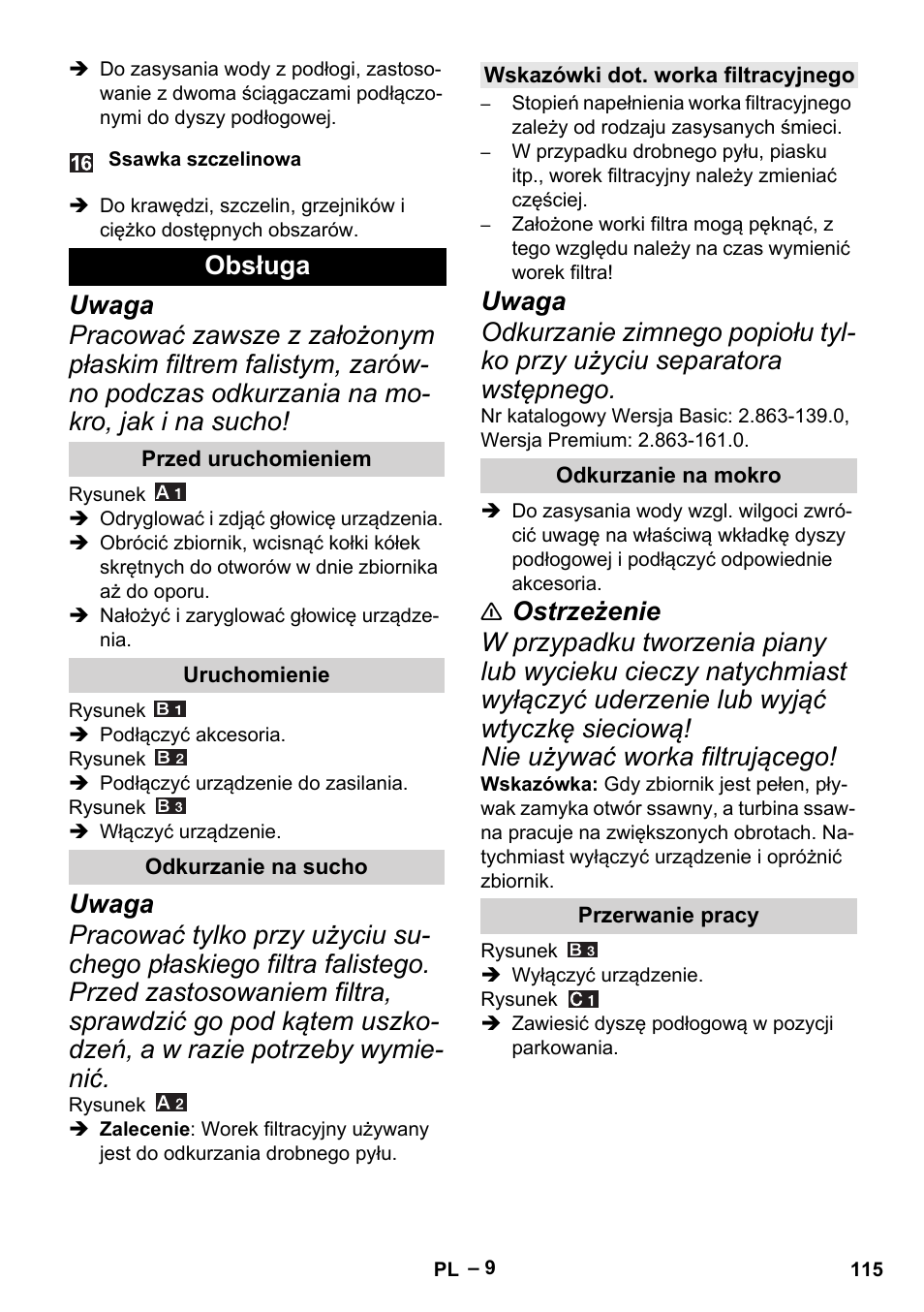 Obsługa, Przed uruchomieniem, Uruchomienie | Odkurzanie na sucho, Wskazówki dot. worka filtracyjnego, Odkurzanie na mokro, Przerwanie pracy | Karcher MV 4 User Manual | Page 115 / 190