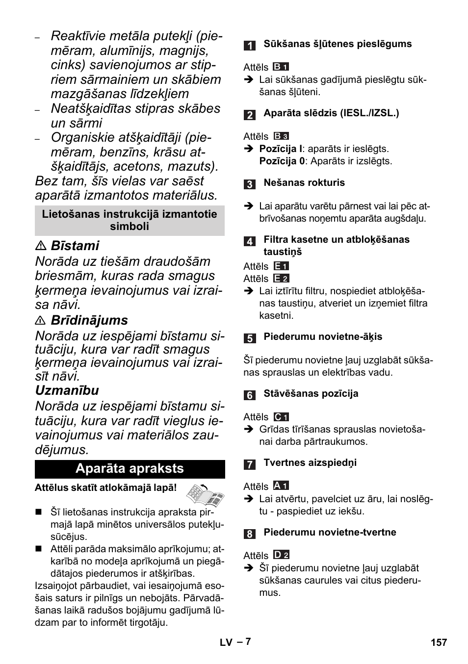 Lietošanas instrukcijā izmantotie simboli, Aparāta apraksts, Neatšķaidītas stipras skābes un sārmi | Karcher MV 4 User Manual | Page 157 / 190