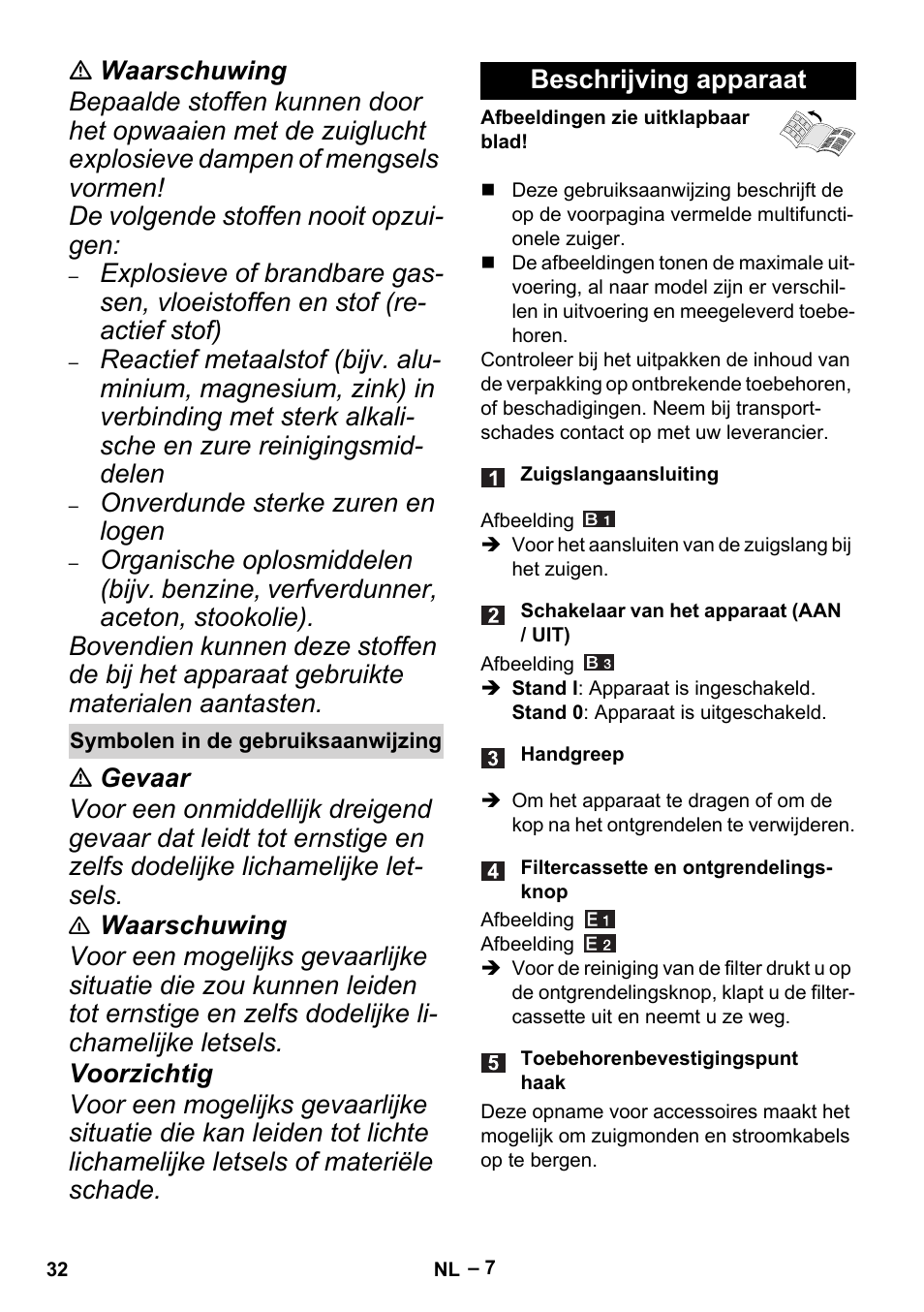 Symbolen in de gebruiksaanwijzing, Beschrijving apparaat | Karcher MV 4 User Manual | Page 32 / 190