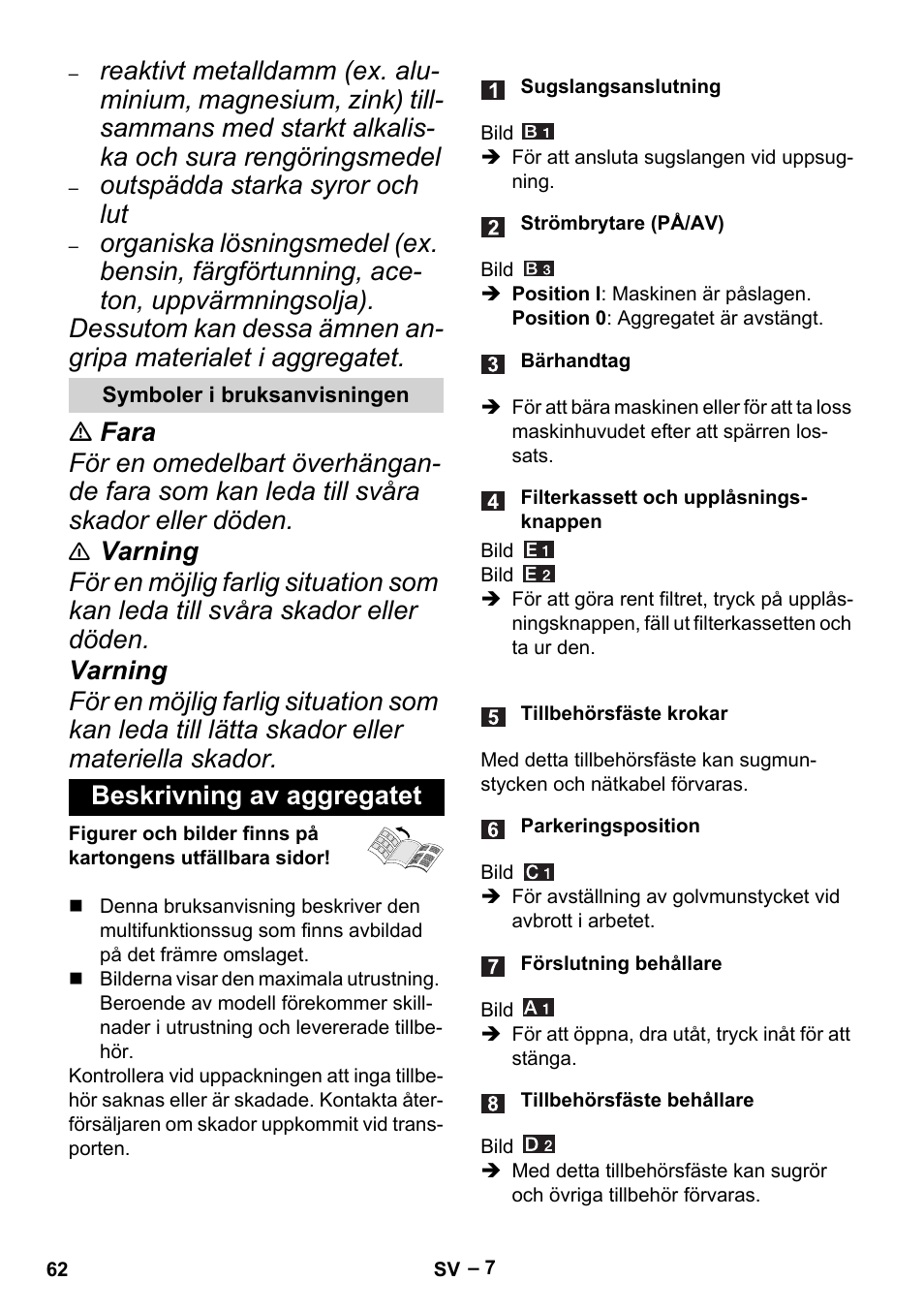 Symboler i bruksanvisningen, Beskrivning av aggregatet, Outspädda starka syror och lut | Karcher MV 4 User Manual | Page 62 / 190