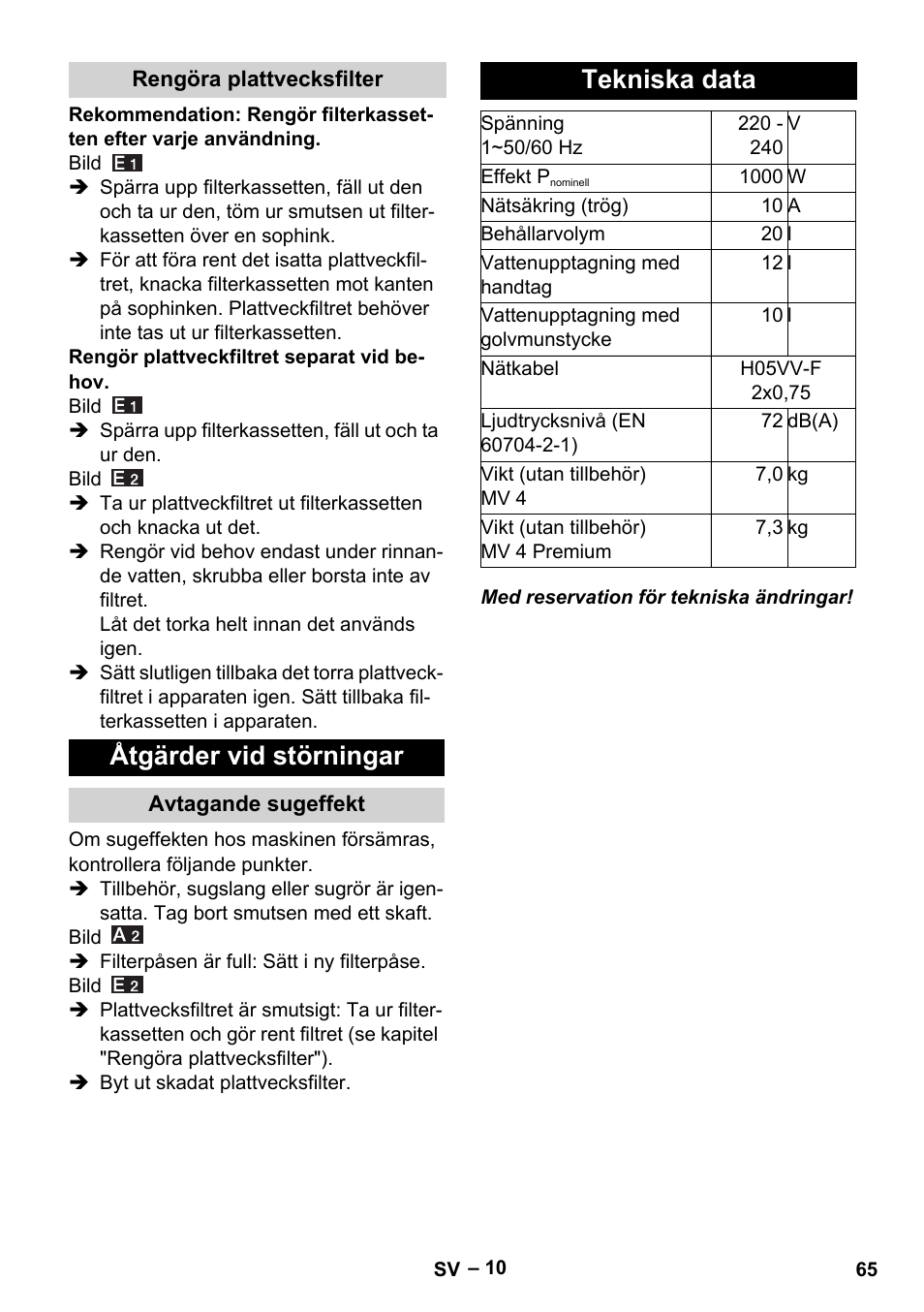 Rengöra plattvecksfilter, Åtgärder vid störningar, Avtagande sugeffekt | Tekniska data | Karcher MV 4 User Manual | Page 65 / 190